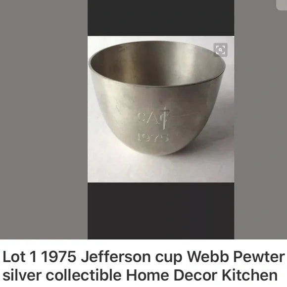 1975 Jefferson silver cup Webb Pewter collectible