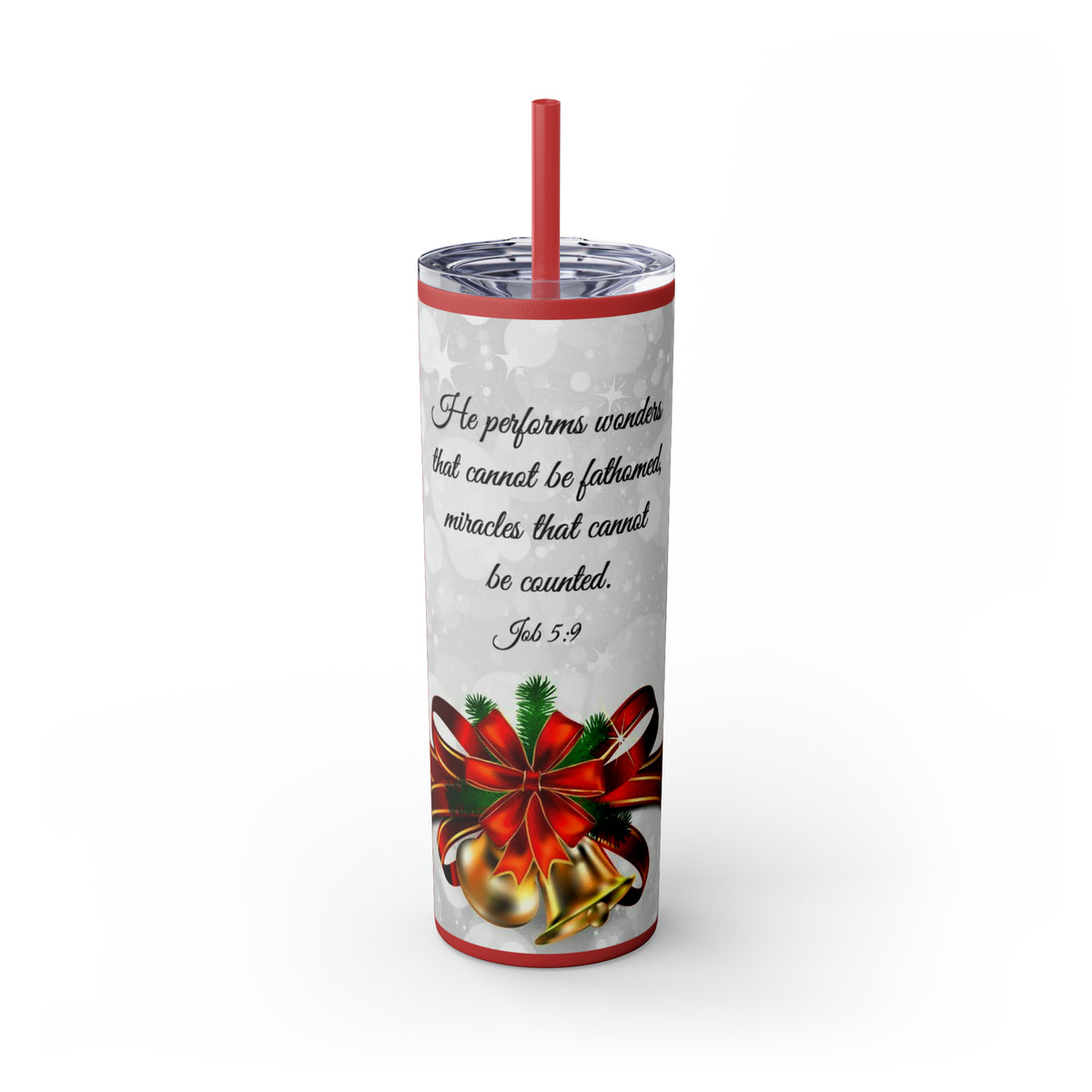 Skinny Tumbler with Straw, 20oz Christmas Holiday Season Gift Giving Family Gathering Yuletides Season Family Gifts Christmas Day Tumbler