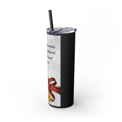 Skinny Tumbler with Straw, 20oz Christmas Holiday Season Gift Giving Family Gathering Yuletides Season Family Gifts Christmas Day Tumbler