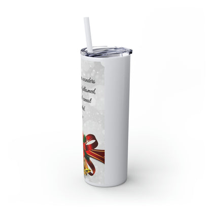 Skinny Tumbler with Straw, 20oz Christmas Holiday Season Gift Giving Family Gathering Yuletides Season Family Gifts Christmas Day Tumbler