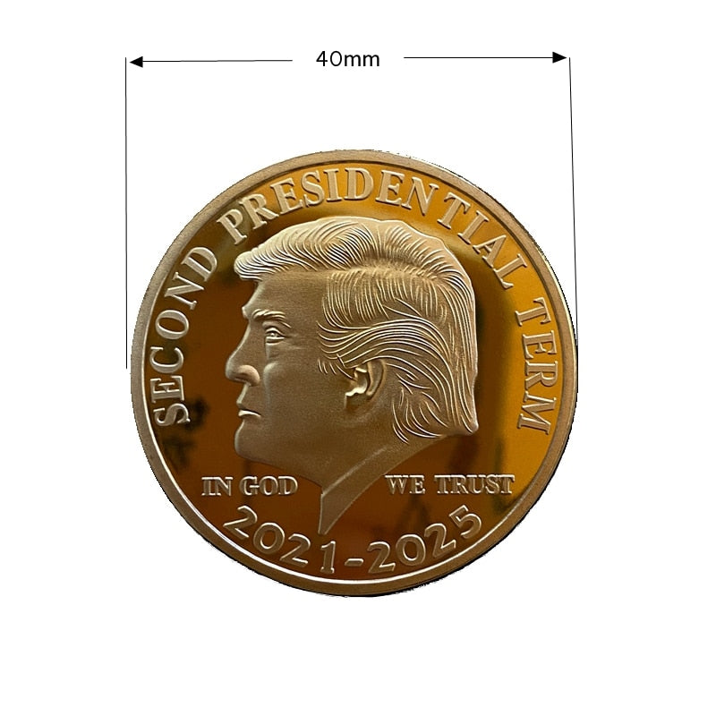 1PCS Gold Sliver US Donald Trump Commemorative Coin & Second Presidential Term IN GOD WE TRUST