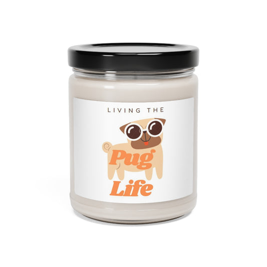 " Living The Pug Life " Scented Soy Candle, 9oz Birthday Gifts Holiday Gift White Sage Clean Cotton Lavender Sea Salt Scent