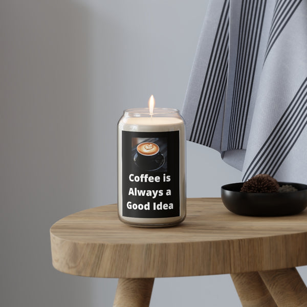 " Coffee Is Always A Good Idea " Scented Candle, 13.75oz Holiday Gift Birthday Comfort Spice, Sea Breeze, Vanilla Bean Scent