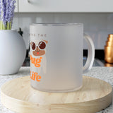 ' Living The PUG LIFE " Frosted Glass Mug Birthday Gift Holiday Gifts Pets Fur Momma Dog Lover